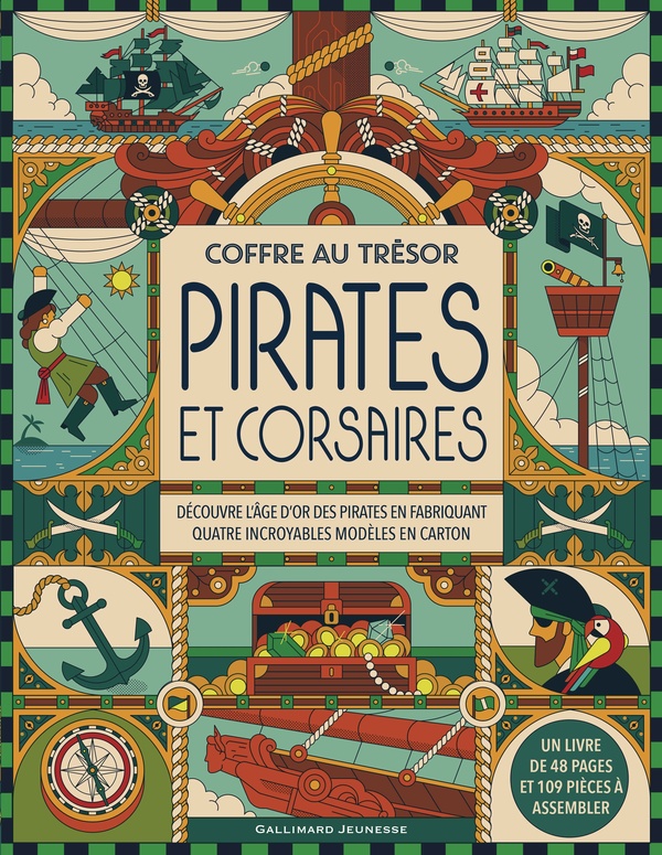 COFFRE AU TRESOR - PIRATES ET CORSAIRES - DECOUVRE L'AGE D'OR DES PIRATES EN FABRIQUANT QUATRE INCRO