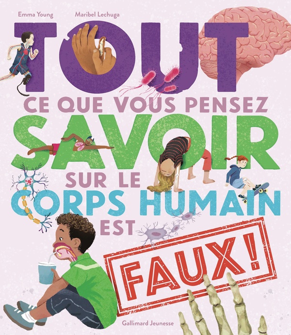 TOUT CE QUE VOUS PENSEZ SAVOIR SUR LE CORPS HUMAIN EST FAUX !