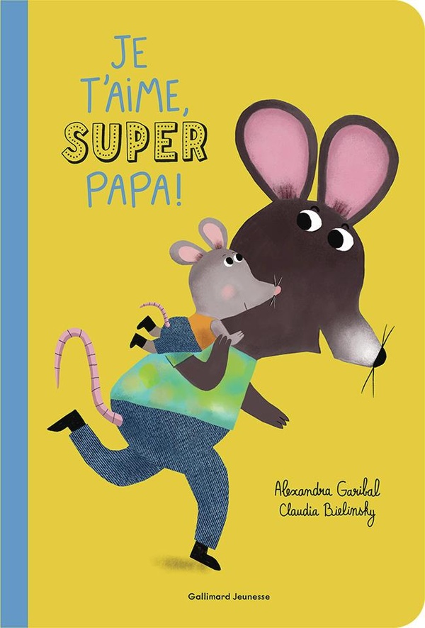 JE T'AIME, SUPER PAPA !