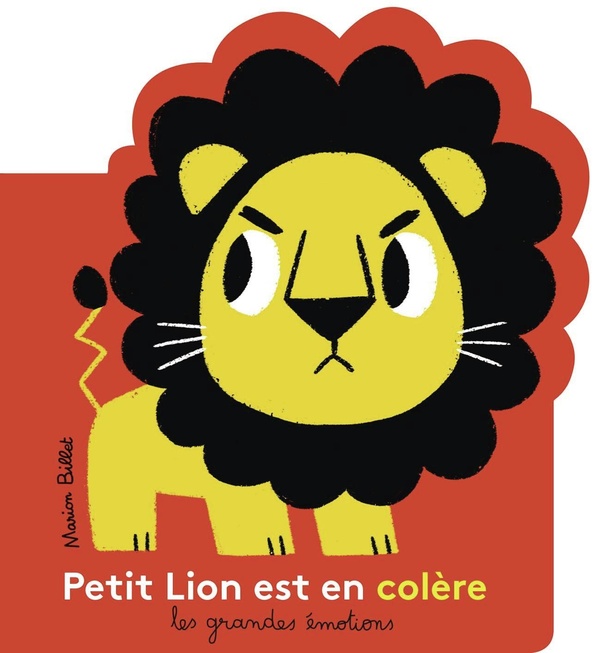 PETIT LION EST EN COLERE - NOUVELLE EDITION