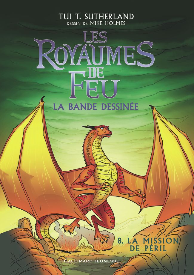 LES ROYAUMES DE FEU EN BANDE DESSINEE - 8 LA MISSION DE PERIL - VOL08 - LA BANDE DESSINEE-LA MISSION