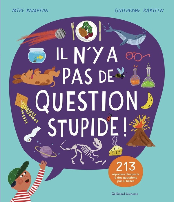 IL N'Y A PAS DE QUESTION STUPIDE !