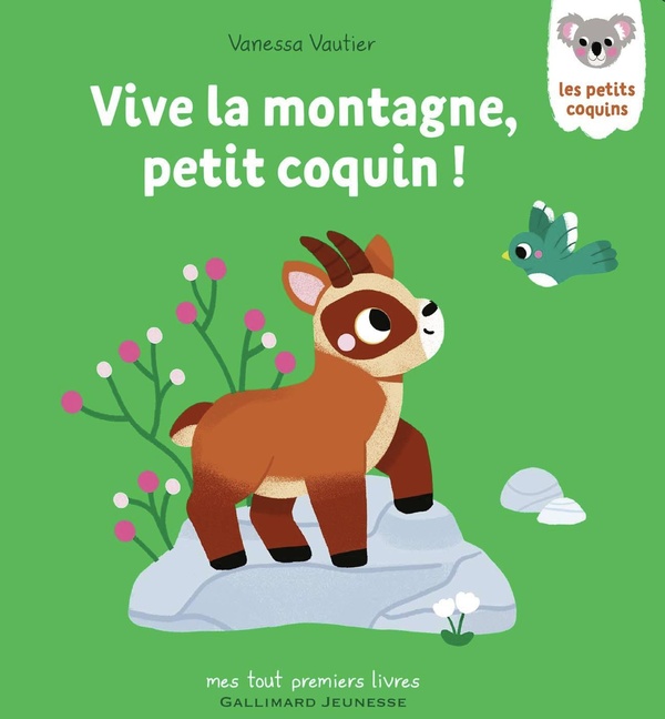 VIVE LA MONTAGNE, PETIT COQUIN !