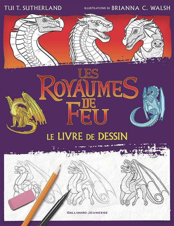 LES ROYAUMES DE FEU - LE LIVRE DE DESSIN OFFICIEL