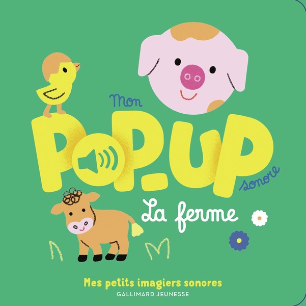 MON POP-UP SONORE - LA FERME