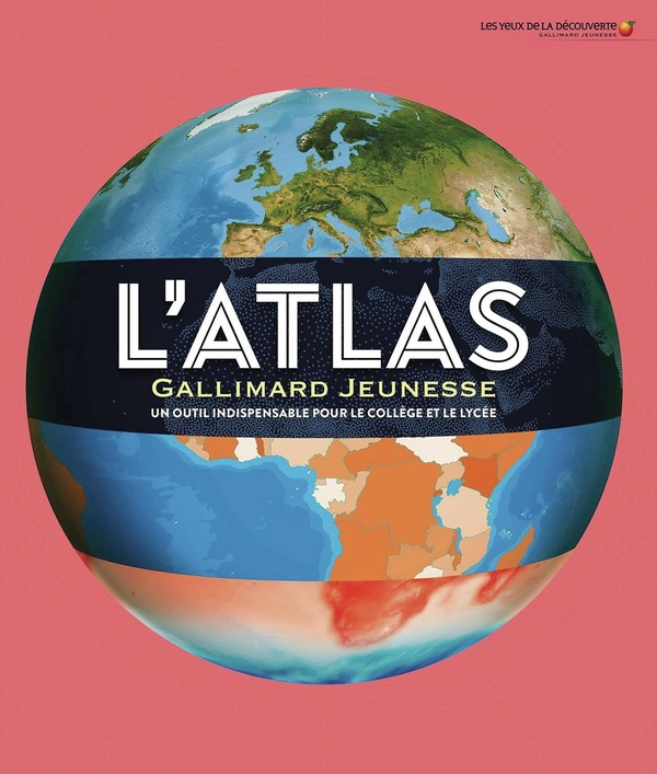 L'ATLAS GALLIMARD JEUNESSE - UN OUTIL INDISPENSABLE POUR LE COLLEGE ET LE LYCEE-NOUVELLE EDITION 202