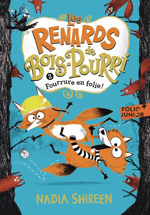 LES RENARDS DE BOIS-POURRI - VOL02 - FOURRURE EN FOLIE !