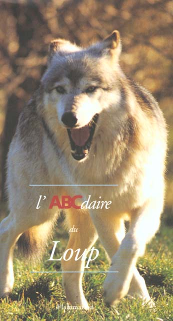 ABCDAIRE - T20 - L'ABCDAIRE DU LOUP