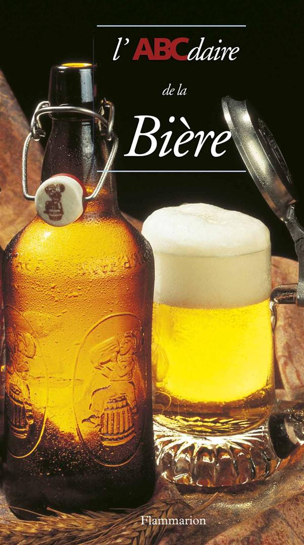 ABCDAIRE - T72 - L'ABCDAIRE DE LA BIERE