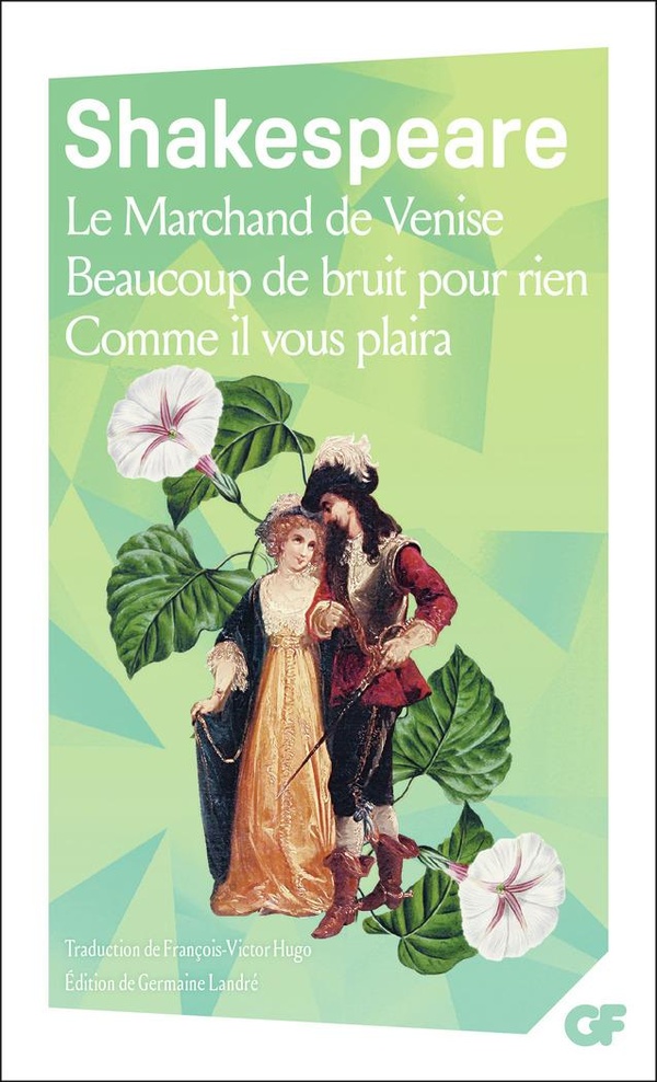 LE MARCHAND DE VENISE - BEAUCOUP DE BRUIT POUR RIEN - COMME IL VOUS PLAIRA