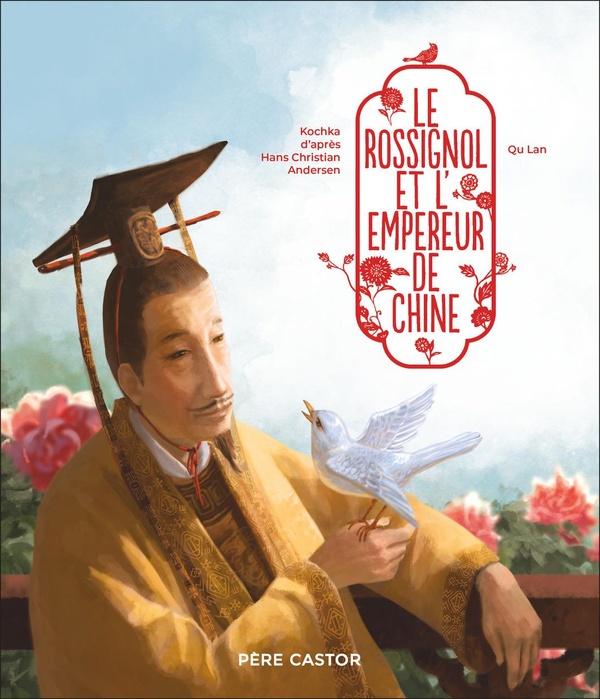 LE ROSSIGNOL ET L'EMPEREUR DE CHINE