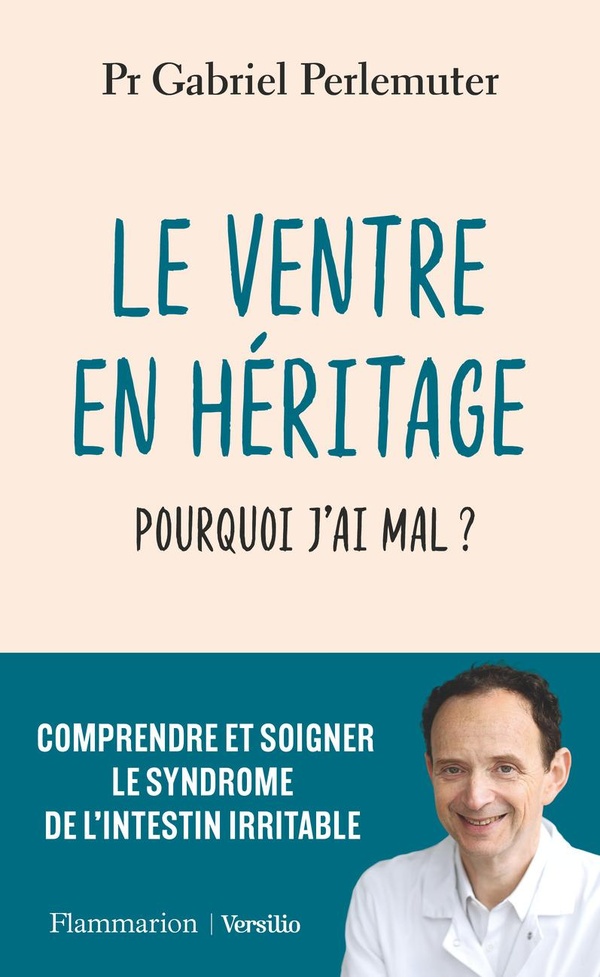 LE VENTRE EN HERITAGE - POURQUOI J'AI MAL ?