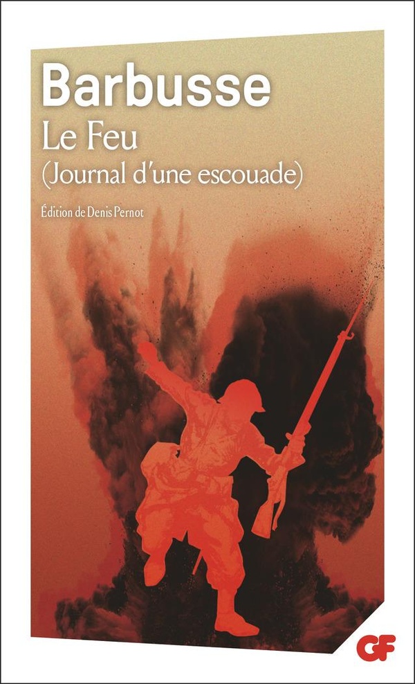 LE FEU - (JOURNAL D'UNE ESCOUADE)