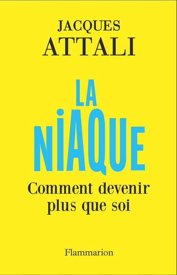 LA NIAQUE - COMMENT DEVENIR PLUS QUE SOI