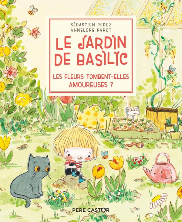 LE JARDIN DE BASILIC - LES FLEURS TOMBENT-ELLES AMOUREUSES ?