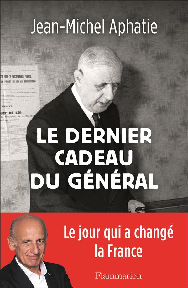 LE DERNIER CADEAU DU GENERAL