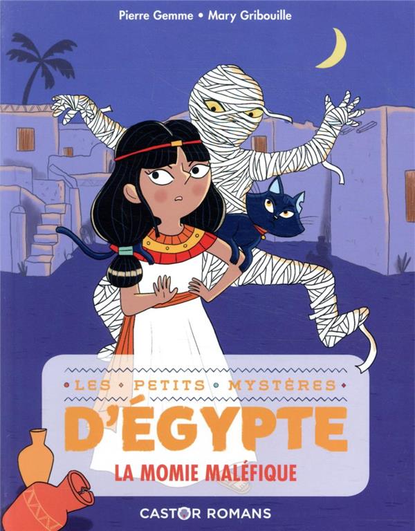 LES PETITS MYSTERES D'EGYPTE - T02 - LA MOMIE MALEFIQUE