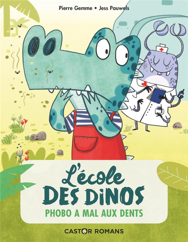 (NE) L'ECOLE DES DINOS T6 - PHOBO A MAL AUX DENTS