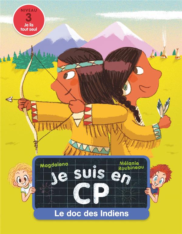 JE SUIS EN CP - LE DOC DES INDIENS - NIVEAU 3