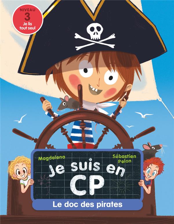 JE SUIS EN CP - LE DOC DES PIRATES - NIVEAU 3