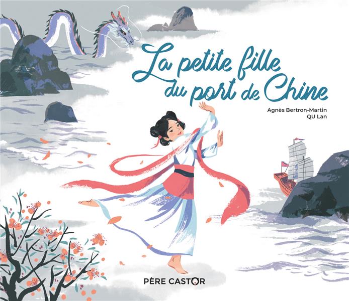 LA PETITE FILLE DU PORT DE CHINE