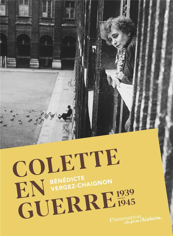 COLETTE EN GUERRE - 1939-1945