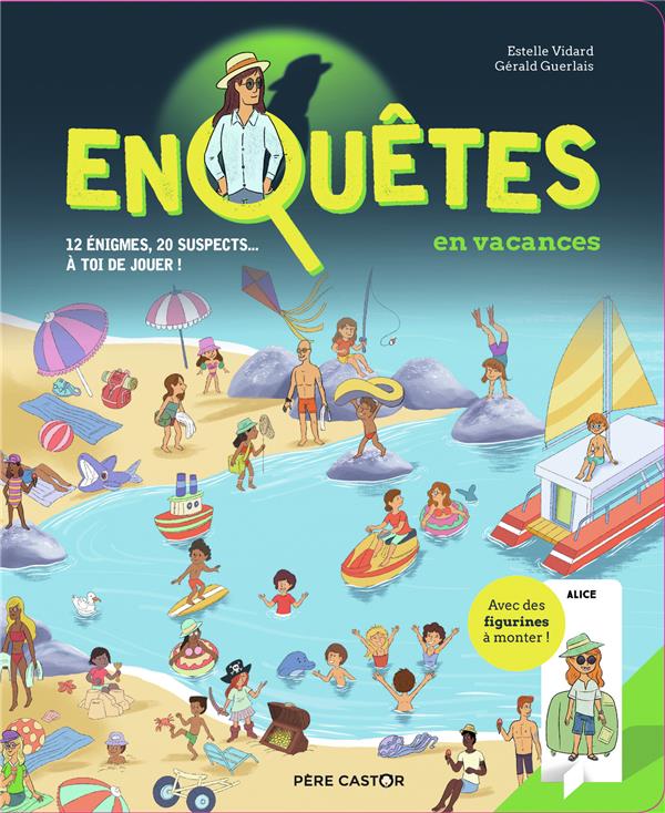 ENQUETES EN VACANCES - 12 ENIGMES, 20 SUSPECTS... A TOI DE JOUER !