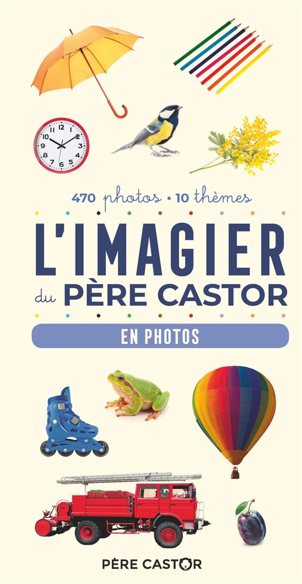 L'IMAGIER DU PERE CASTOR - EN PHOTOS