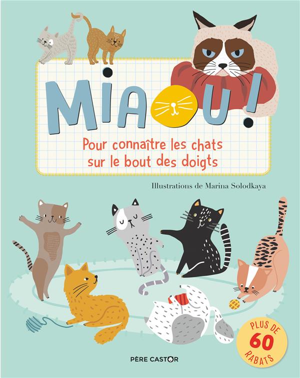 MIAOU ! - POUR CONNAITRE LES CHATS SUR LE BOUT DES DOIGTS