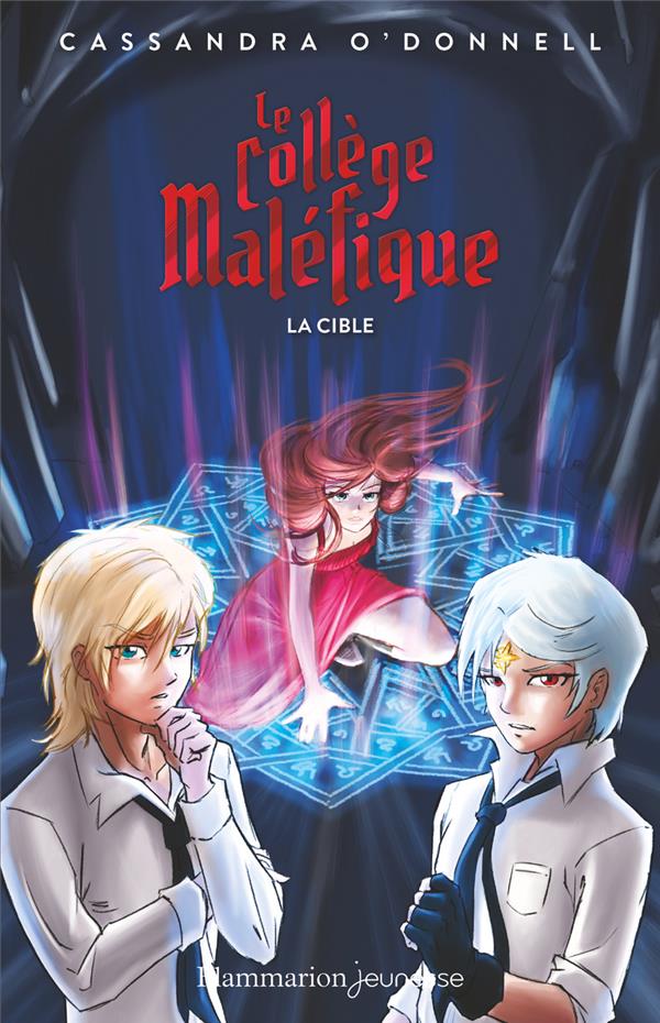 LE COLLEGE MALEFIQUE - VOL03 - LA CIBLE