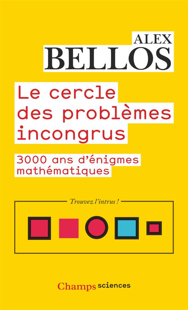 LE CERCLE DES PROBLEMES INCONGRUS - 3000 ANS D'ENIGMES MATHEMATIQUES