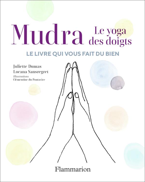 MUDRA - LE YOGA DES DOIGTS