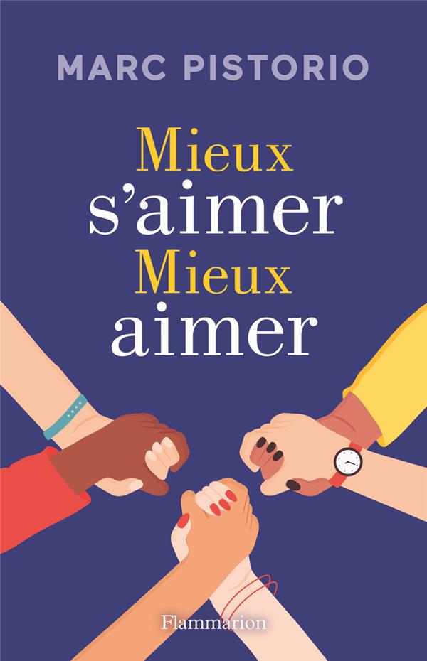 MIEUX S'AIMER, MIEUX AIMER