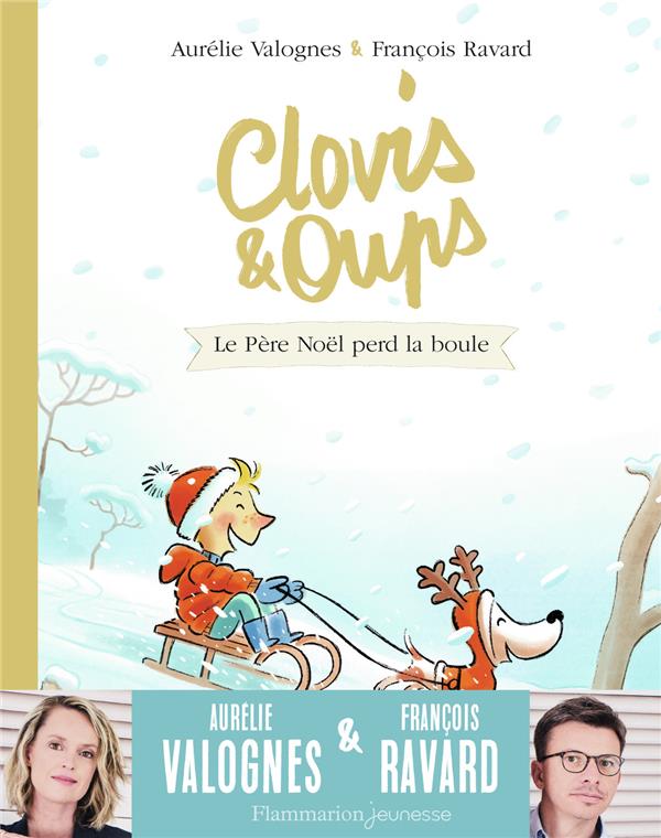 CLOVIS ET OUPS - T03 - LE PERE NOEL PERD LA BOULE