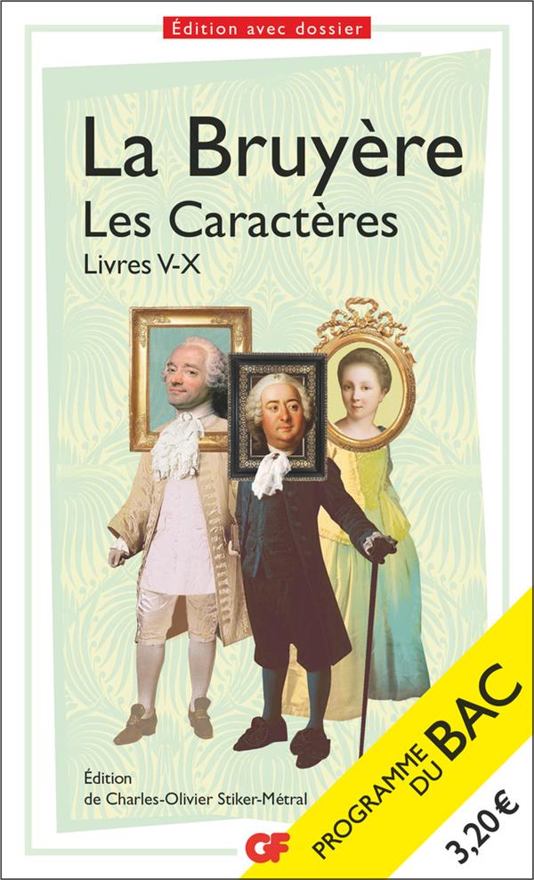 LES CARACTERES, LIVRES V-X - BAC 2025 - PARCOURS : LA COMEDIE SOCIALE