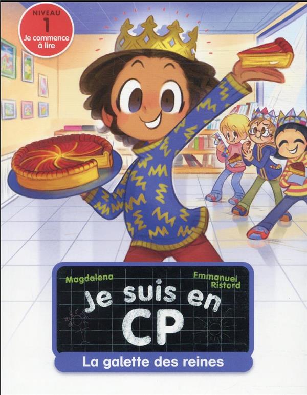 JE SUIS EN CP - T30 - LA GALETTE DES REINES - NIVEAU 1