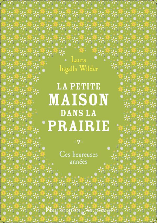 LA PETITE MAISON DANS LA PRAIRIE T7 CES HEUREUSES ANNEES (NE)