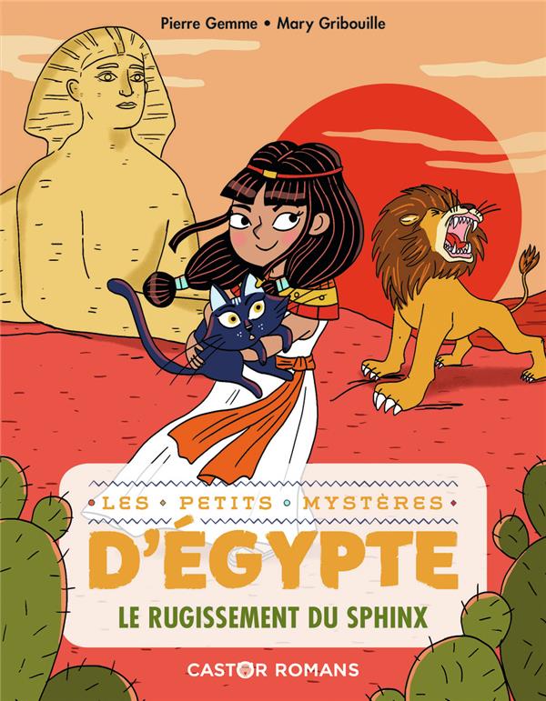 LES PETITS MYSTERES D'EGYPTE - T04 - LE RUGISSEMENT DU SPHINX