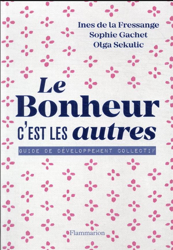 LE BONHEUR C'EST LES AUTRES ! - GUIDE DE DEVELOPPEMENT COLLECTIF - ILLUSTRATIONS, NOIR ET BLANC