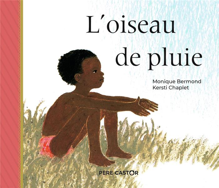 L'OISEAU DE PLUIE