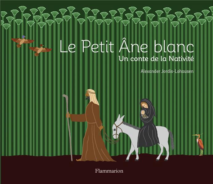 LE PETIT ANE BLANC - UN CONTE DE LA NATIVITE