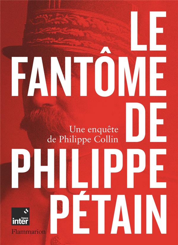 LE FANTOME DE PHILIPPE PETAIN