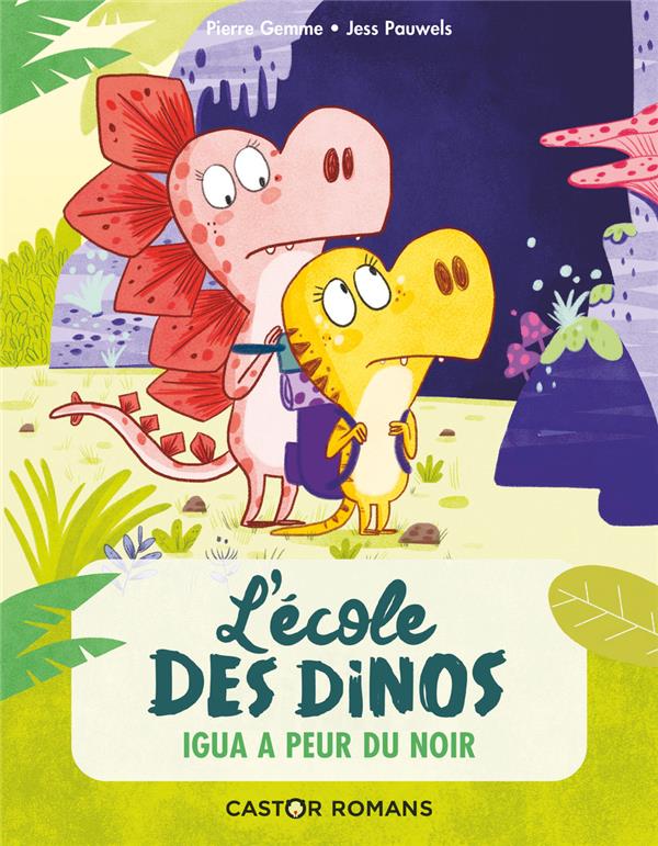 L'ECOLE DES DINOS - T07 - IGUA A PEUR DU NOIR