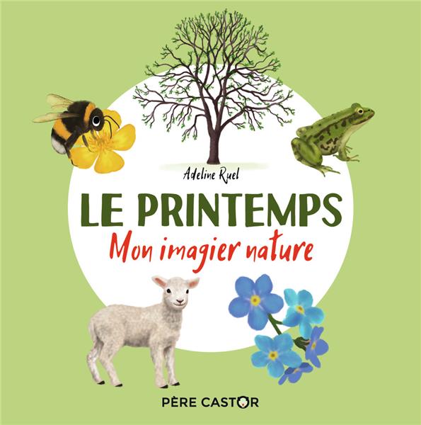 LE PRINTEMPS - MON IMAGIER NATURE