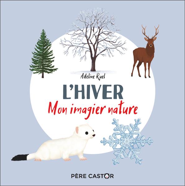 L'HIVER - MON IMAGIER NATURE