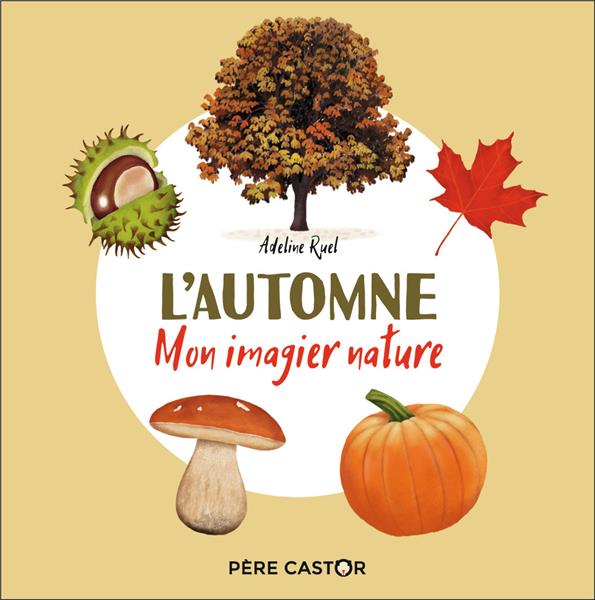 L'AUTOMNE - MON IMAGIER NATURE