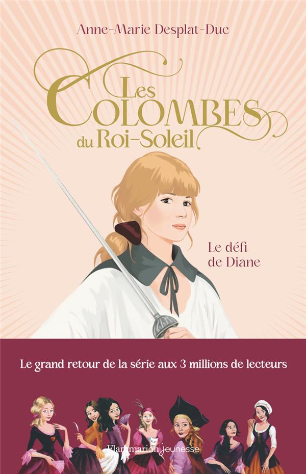 LES COLOMBES DU ROI-SOLEIL - VOL15 - LE DEFI DE DIANE