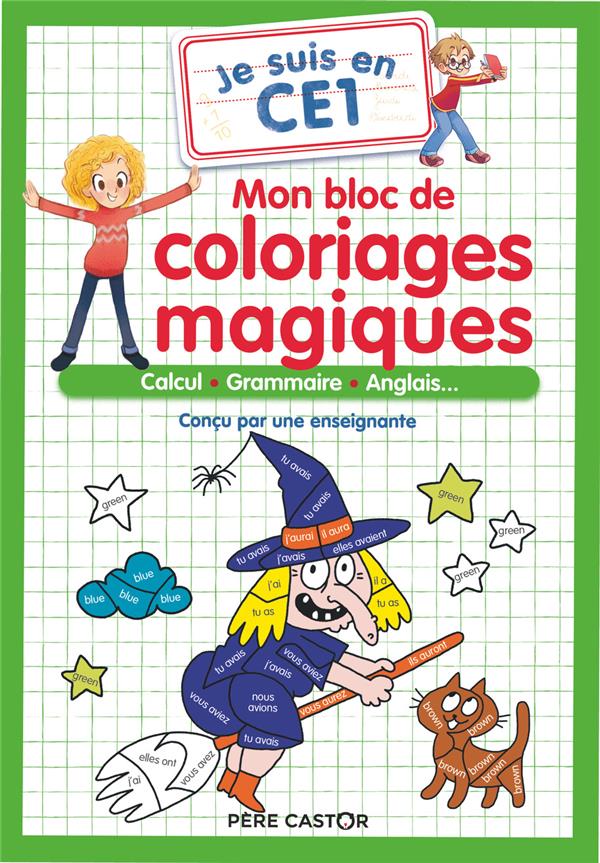 MON BLOC DE COLORIAGES MAGIQUES - CE1 - CALCUL - GRAMMAIRE - ANGLAIS...