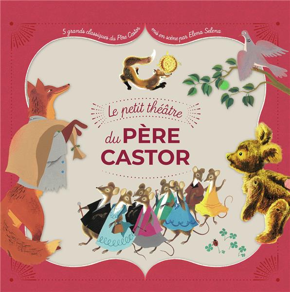 LE PETIT THEATRE DU PERE CASTOR