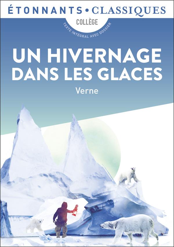 UN HIVERNAGE DANS LES GLACES